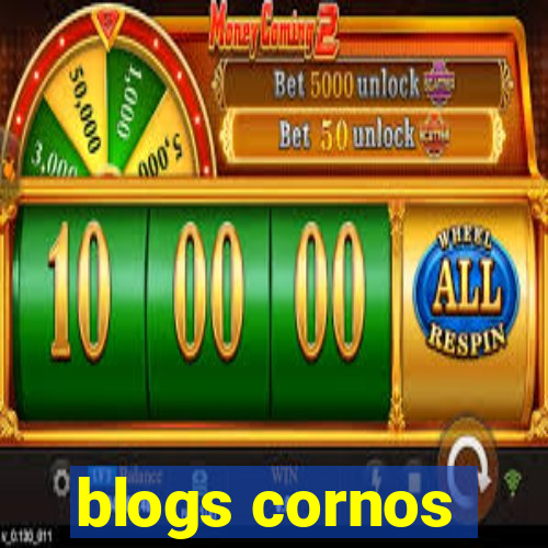 blogs cornos